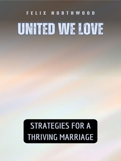 Title details for United We Love by Felix Northwood - Wait list